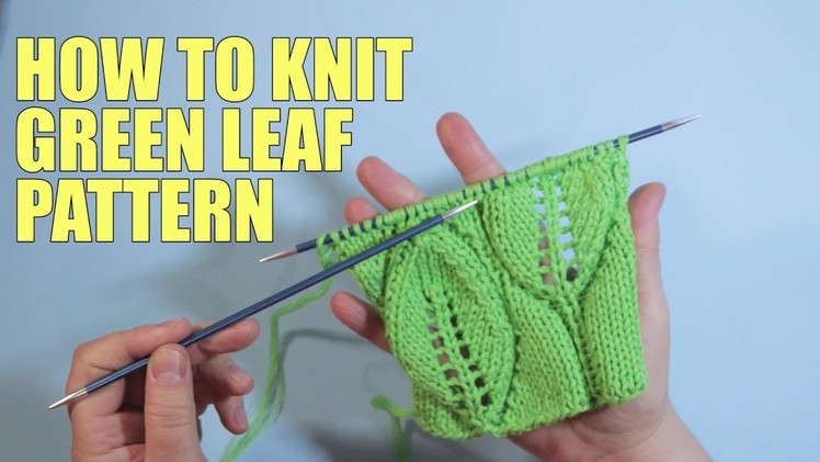 How-To Knit the  Leaves Stitch Lace Knitting WIKA Crochet Part1