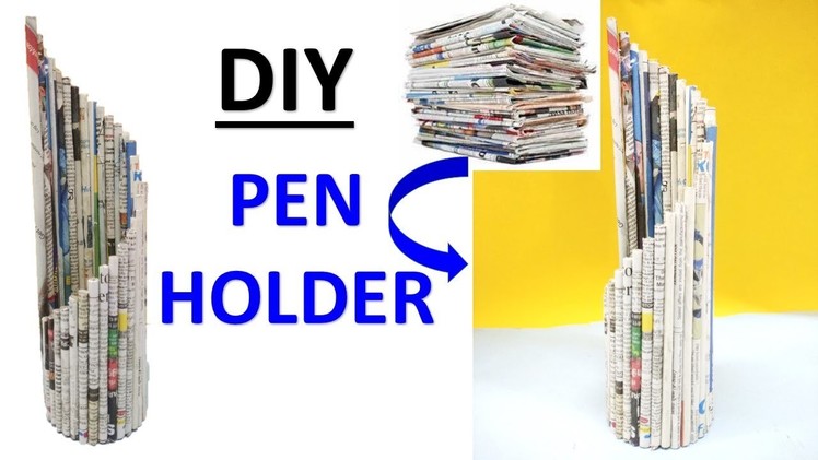 How to make a pen stand from news paper
