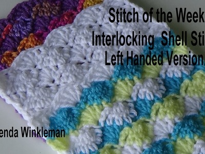 Left Handed Interlocking Shell Stitch #214 (FREE PATTERN at the end of video)