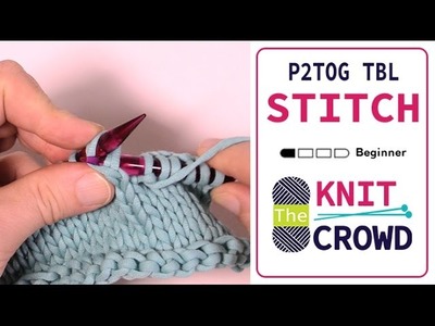 Let's Knit: Purl 2 Together Through Back Loop - P2 Tog TBL