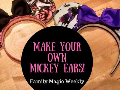 Make Your Own Mickey Ears, a Disney Craft by Amanda