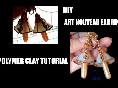 Polymer clay tutorial - DIY Art Nouveau earrings