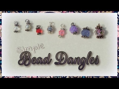 Simple Bead Dangles - Collab with HappyBird