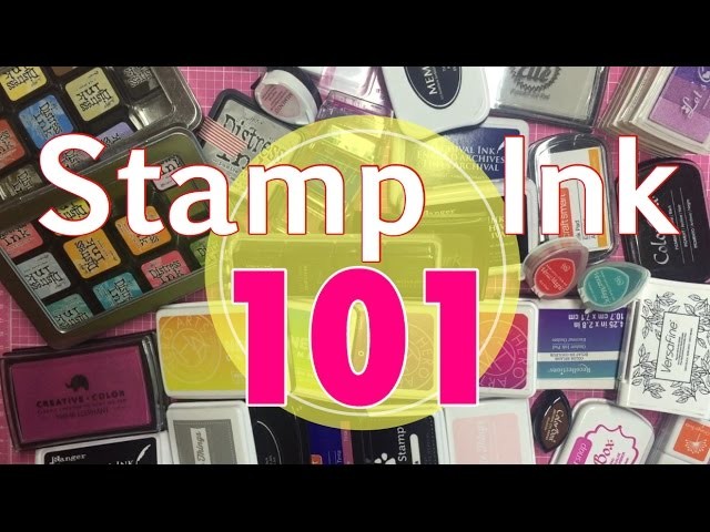 Stamp Ink 101.10 Stamp inks I use ( 10 List Tuesday)| I'm A Cool Mom