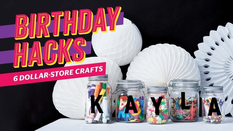 6 dollar-store crafts | Birthday party hacks
