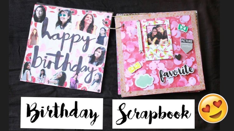 Birthday Scrapbook For BestFriend | Scissors And Ribbons | Birthday Gift Ideas for Best Friend