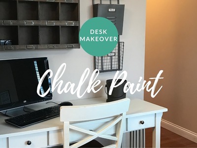 Chalk Paint | Desk Makeover