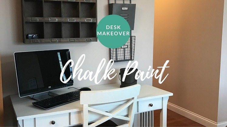 Chalk Paint | Desk Makeover