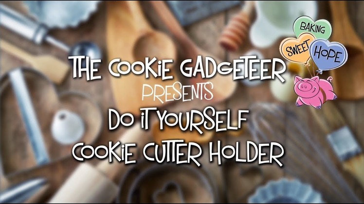 DIY Cookie Cutter Holder