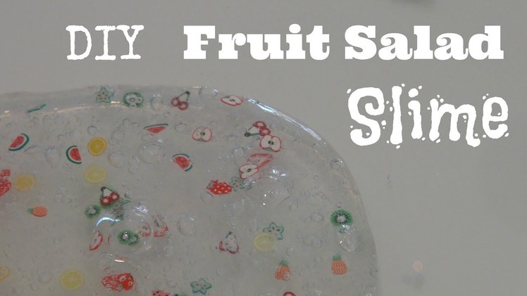 DIY Fruit Salad Slime | BEST Clear Slime Recipe!