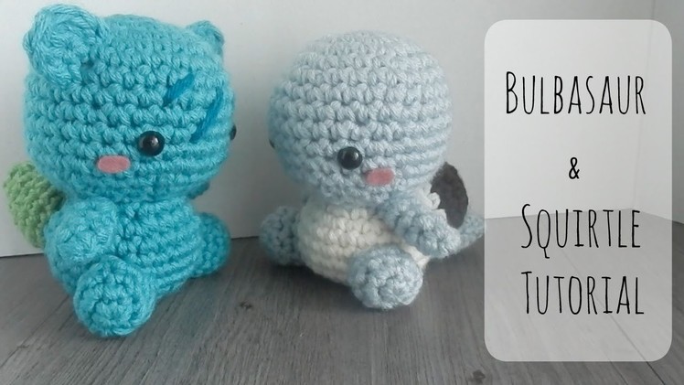 Diy Squirtle and Bulbasaur Crochet Tutorial