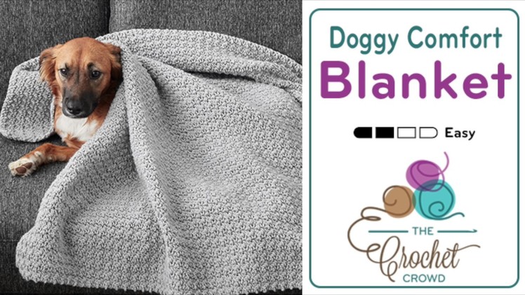 How to Crochet A Dog Blanket