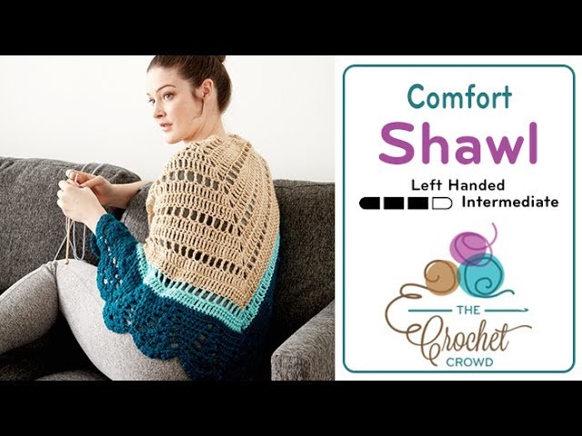 How to Crochet a Shawl: Comfort Shawl