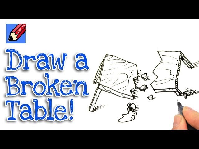 How to draw a broken table - Alex Ernst - Real Easy