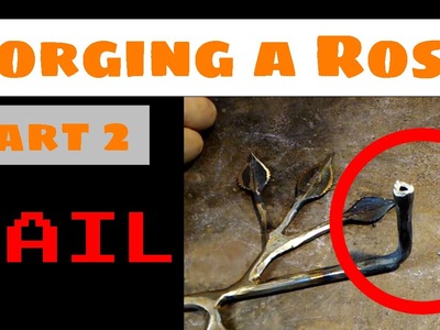 How To Forge a Rose with a Copper Bloom PART 2 FAIL. Rose Forging Tutorial