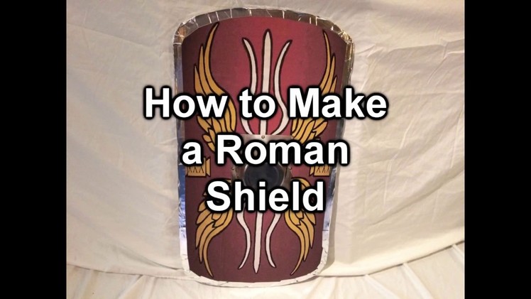 How to Make a Roman Shield