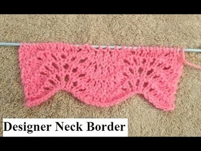 Knit Pattern Designer Neck or Border हिंदी. बुनाई डिजाइन - 39* Designer Neck *