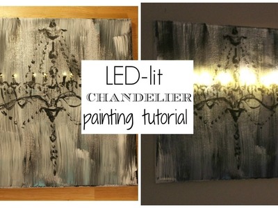 LED-Lit Painting Tutorial: Chandelier