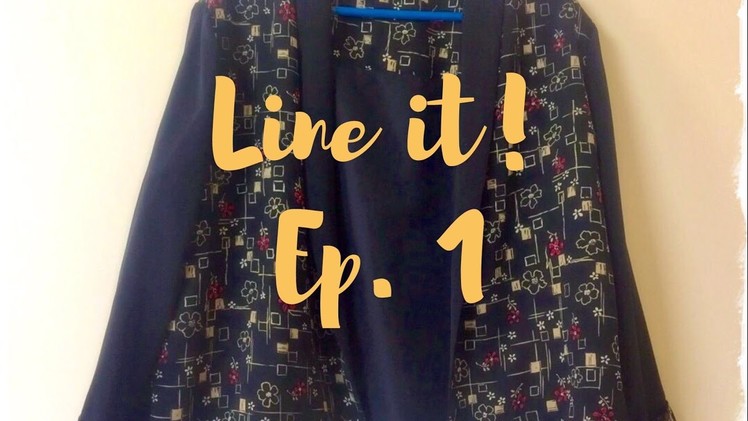 Line it! Ep. 1: How to line a Blazer (Sewing Tutorial). Victoria Blazer by By Hand London