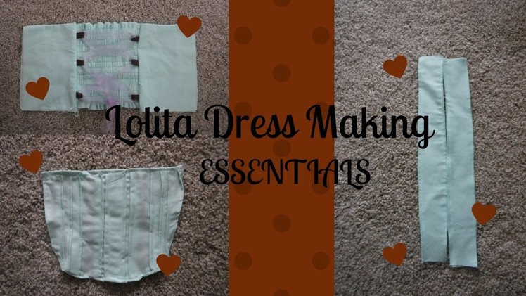 Making a Lolita dress Essentials
