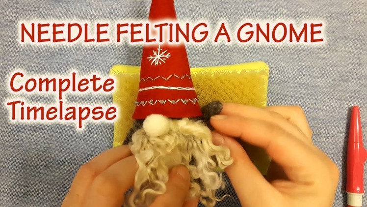 Needle Felting Gnome - Complete Timelapse