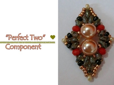 Perfect Two Component with pearls, rondelles and superduos - Beading Tutorial