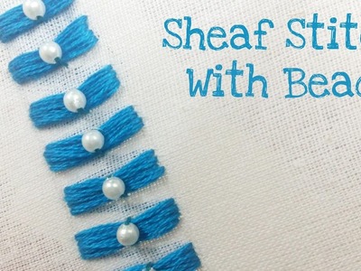 Sheaf Stitch With Beads (Hand Embroidery)