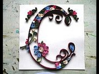 Types of Letter ‘C' QUILLING . 