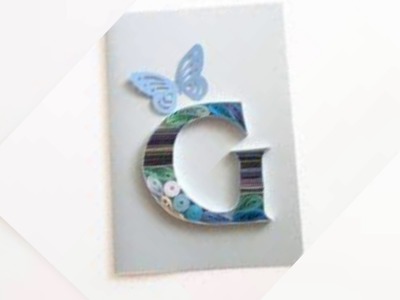Types of Letter ‘G' QUILLING. 