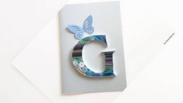 Types of Letter ‘G' QUILLING. 