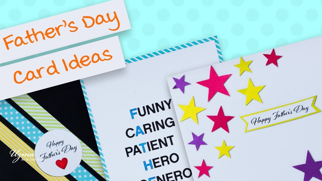 3 Cute and Easy DIY Fathers Day Greeting Card Ideas