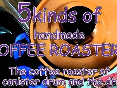 DIY coffee roaster 05 2017_falaiso