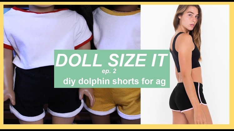 DIY DOLPHIN SHORTS FOR AMERICAN GIRL DOLLS | How to Make AG Doll Clothes | Doll Size It ep.2