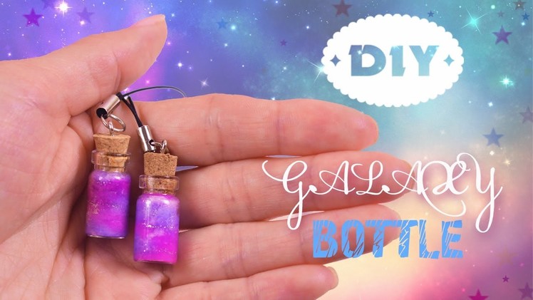 DIY Galaxy Bottle | Bottle Nebula |  Miniature Galaxy Bottle Charms Tutorial