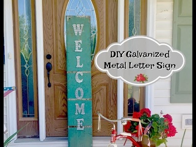 DIY GALVANIZED METAL LETTER SIGN | RUSTIC HOME DECOR | WALL SIGN