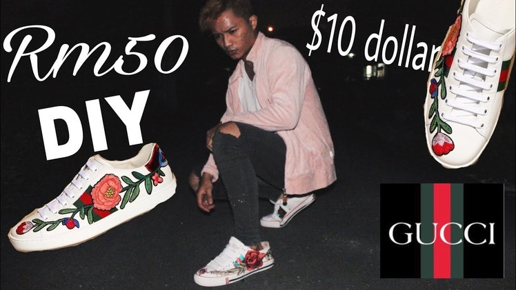 DIY Gucci Flower Sneakers Under $10 Dollar. RM50 | Ashman