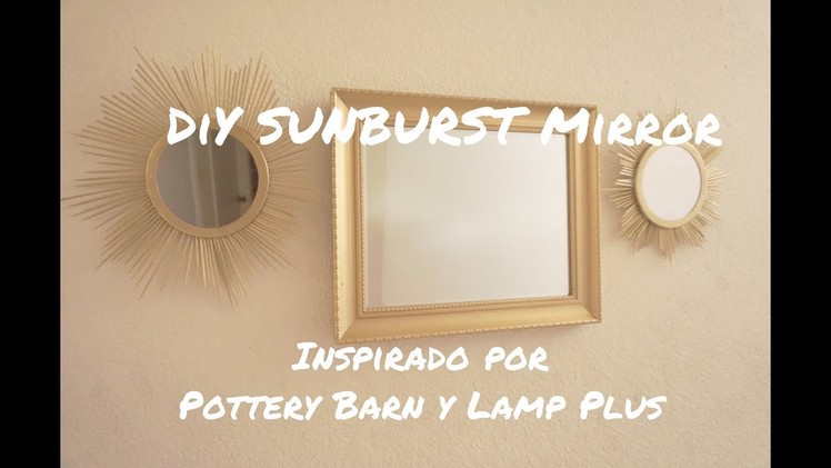 DiY SunBurst Mirror Dollar tree. inspirado PotteryBarn.LampPlus