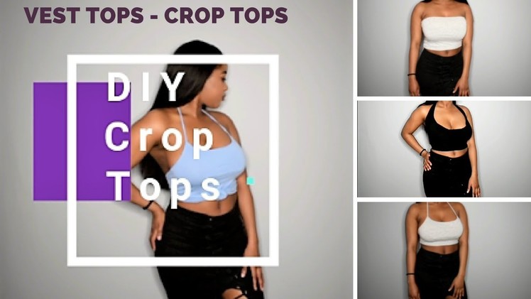 DIY Vest Tops Into Crop Tops