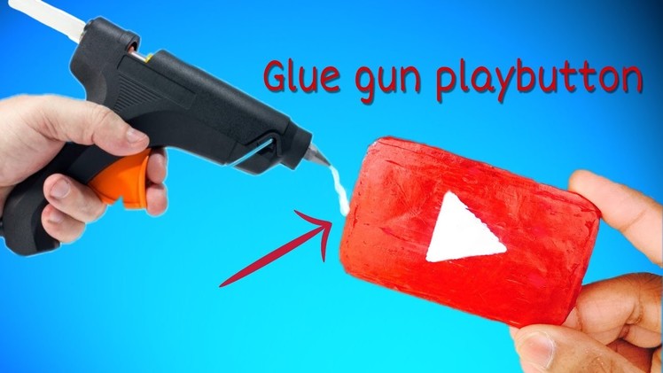 DIY YouTube Playbutton With Glue Gun | Glue Gun hack