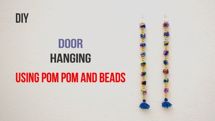 Door hanging using pom pom and beads ||Creative Indian Arts|| #29