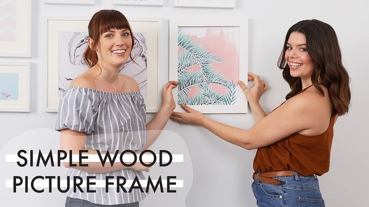 Easy DIY Picture Frame | The Drill Down with The Sorry Girls