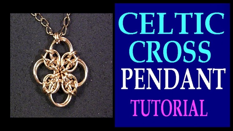 EASY STEP-BY-STEP CELTIC CROSS CHAINMAILLE PENDANT TUTORIAL | DIY | HOW TO CREATE A CROSS PENDANT