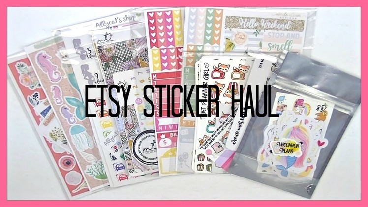 ETSY STICKER HAUL ft It's Just Paper Co, That Planner Girl, and More!