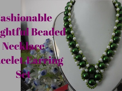 Fashionable Delightful Beaded Necklace ,Bracelet,Earrings Set You Can make this set very easily