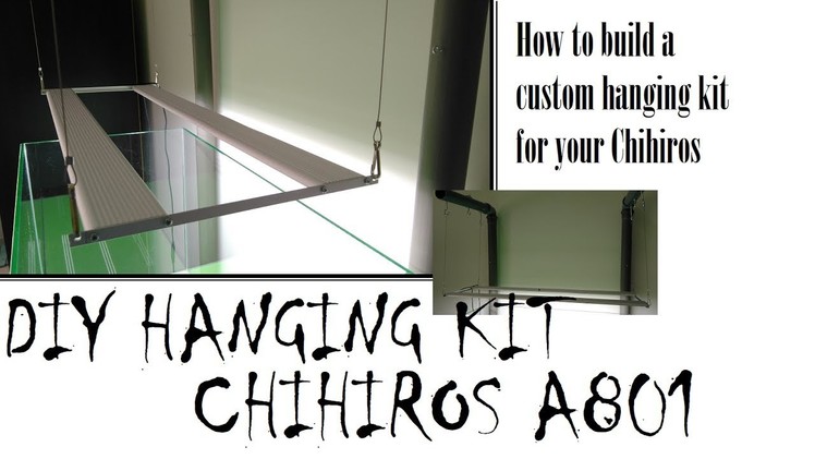 HOW TO build Chihiros Light DIY Hanging Kit - Build, Test, Review (A801, Aquarium, LED unit)