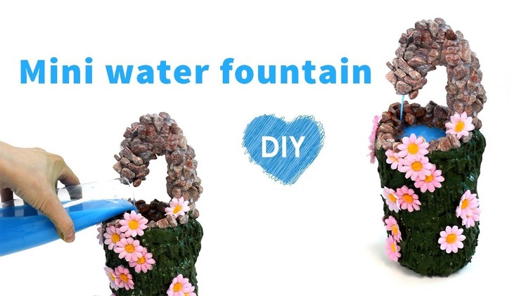 How to make a mini water fountain DIY