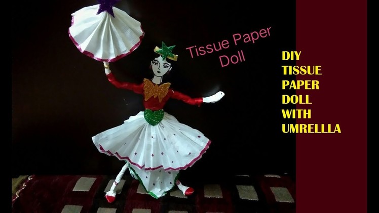 How to make amazing dancing tissue paper napkin doll umbrella | napkin gudiya tissue paper ballerina