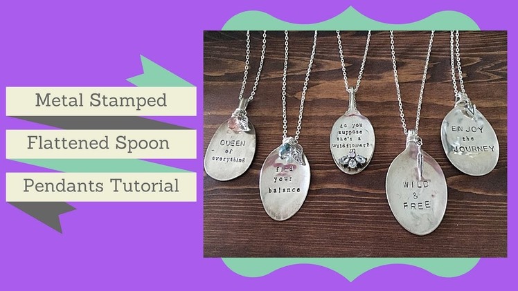 How to Make Flattened Spoon Pendants - Metal Stamped Spoon Necklace Tutorial