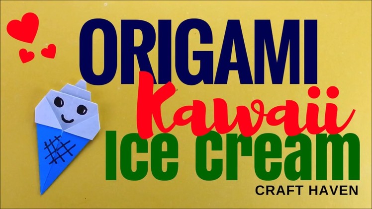 How to Make Origami Kawaii Ice Cream - Cute and Super Easy Origami Tutorial - DIY Sweets Craft Haven