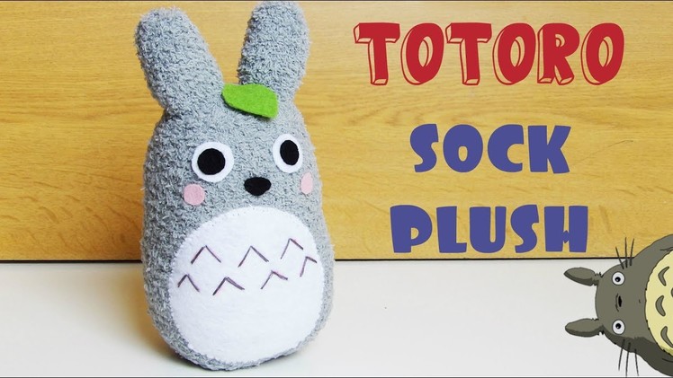 Kawaii Totoro Sock Plushie Tutorial | DIY